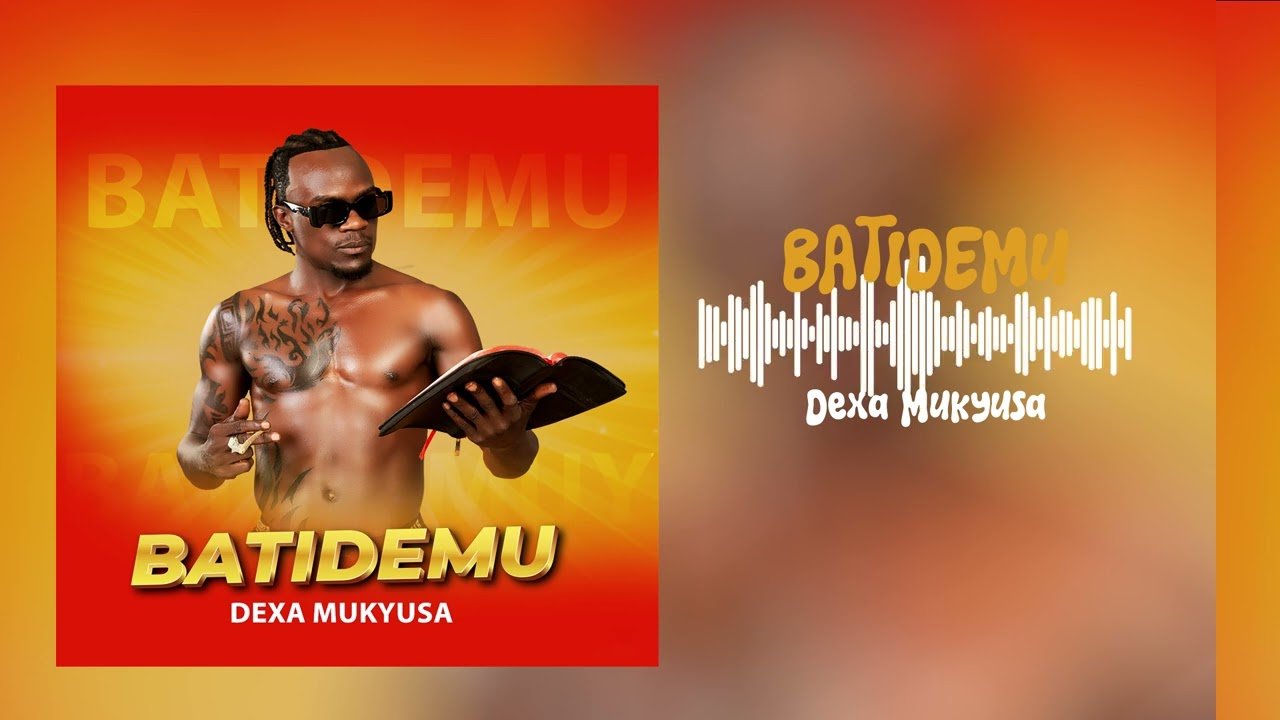 Batidemu By Dexa Mukyusa - Free Mp3 Audio Download