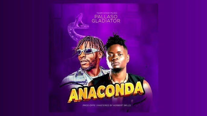 Anaconda By Pallaso  ft Gladiator - Free Mp3 Audio Download