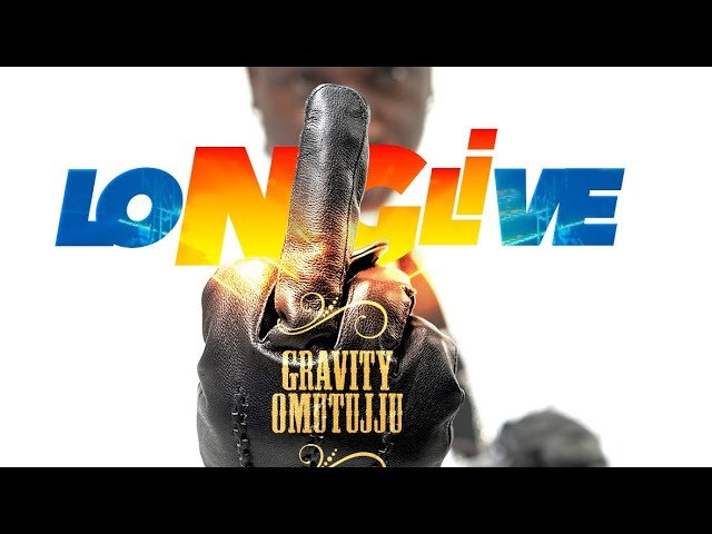 Long Live By Gravity Omutujju - Free Mp3 Audio Download