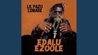 Edalu Ezoole By Lil Pazo Lunabe - Free Mp3 Audio Download