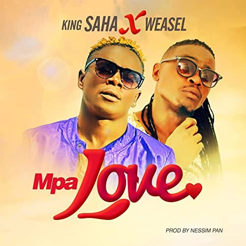 Mpa Love By King Saha Ft Weasel