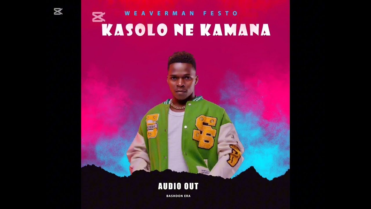 Kasolo Ne Kamana By Weaverman Festo - Free Mp3 Audio Download