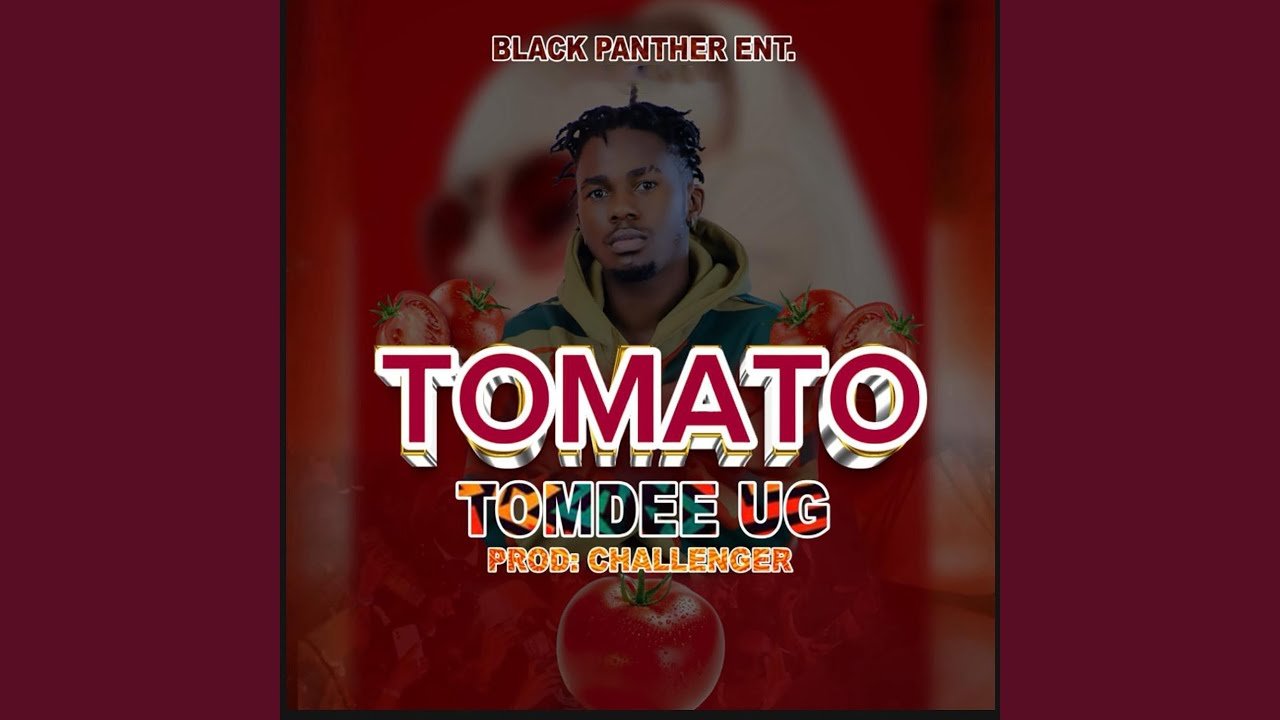 Tomato By  TomDee Ug - Free Mp3 Audio Download