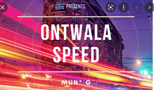 Ontwala Speed By Mun G