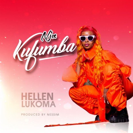 Nja Kufumba By Hellen Lukoma