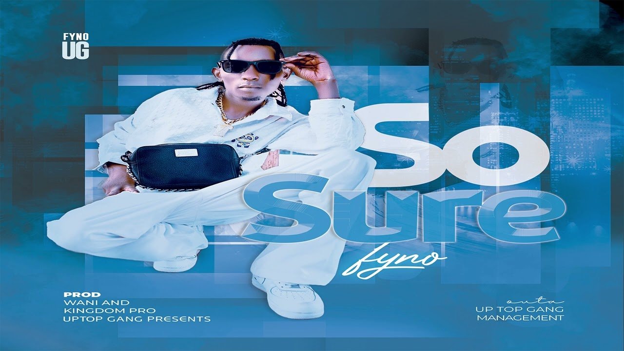 So Sure By Fyno Ug - Free Mp3 Audio Download