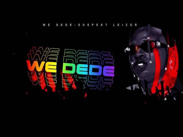 We dede By  Suspekt Leizor - Free Mp3 Audio Download