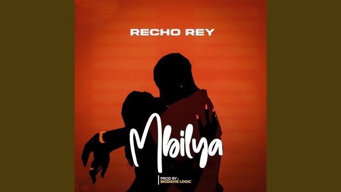 Mbilya By Recho Rey - Free Mp3 Audio Download