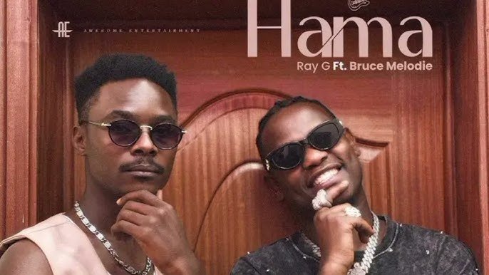 Hama By Ray G Ft Bruce Melodie - Free Mp3 Audio Download