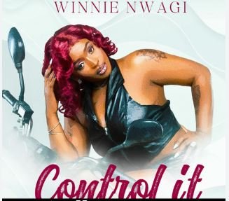 Winnie Nwagi  Control It  - Free Mp3 Audio Download