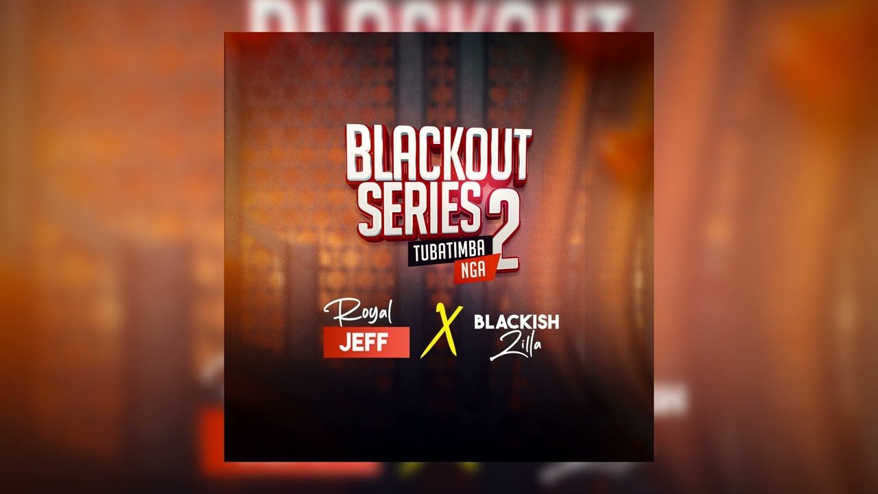 Black Out Series 2 By Royal Jeff Ft. Blackish Zilla - Free Mp3 Audio Download