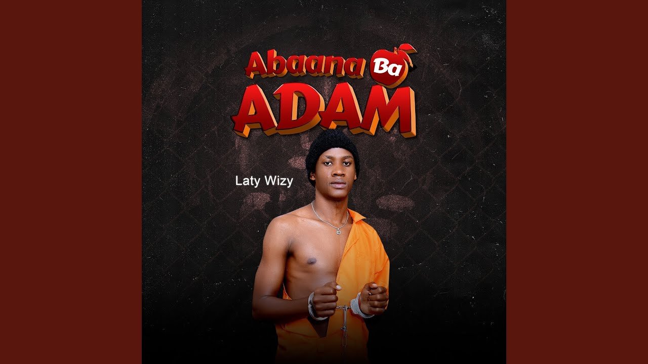 Abaana Ba Adam By Laty Wizy - Free Mp3 Audio Download