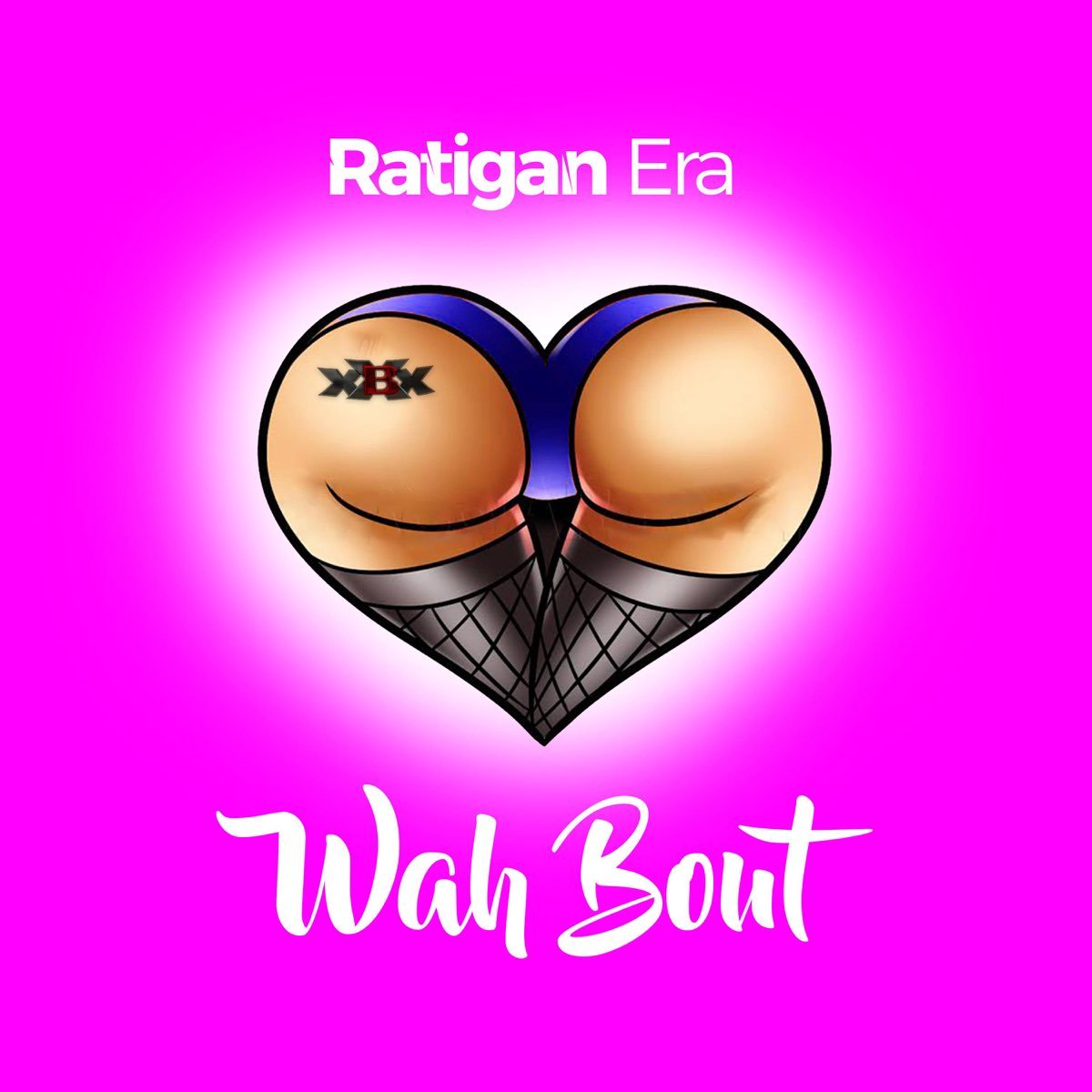 Wah Bout By Ratigan Era