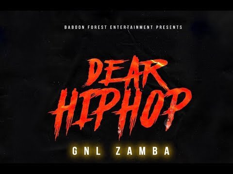 Dear Hip Hop By GNL Zamba