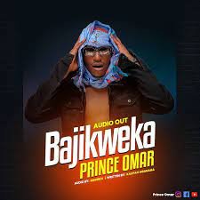 Bajikweka By Prince Omar