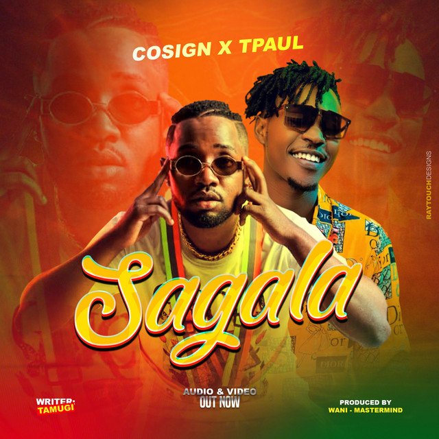 Sagala By Cosign Yenze Ft T Paul