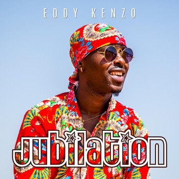 Jubilation By Eddy Kenzo