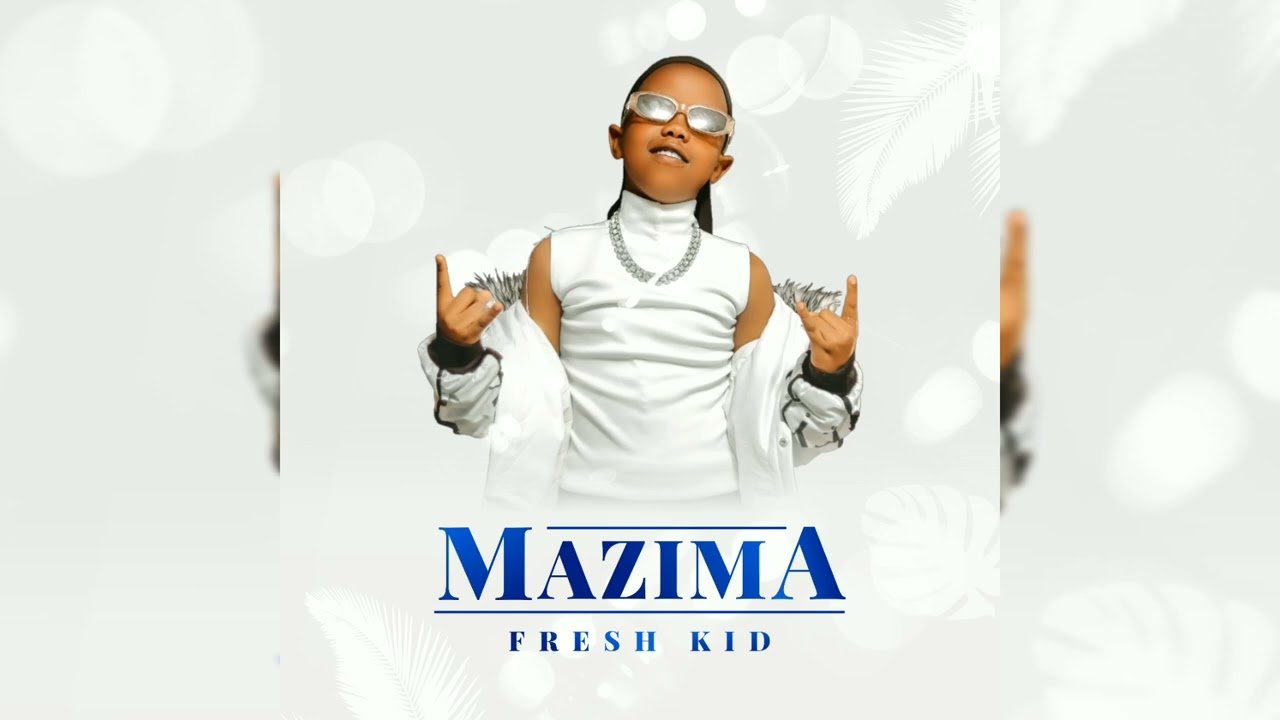 Mazima  By Fresh Kid